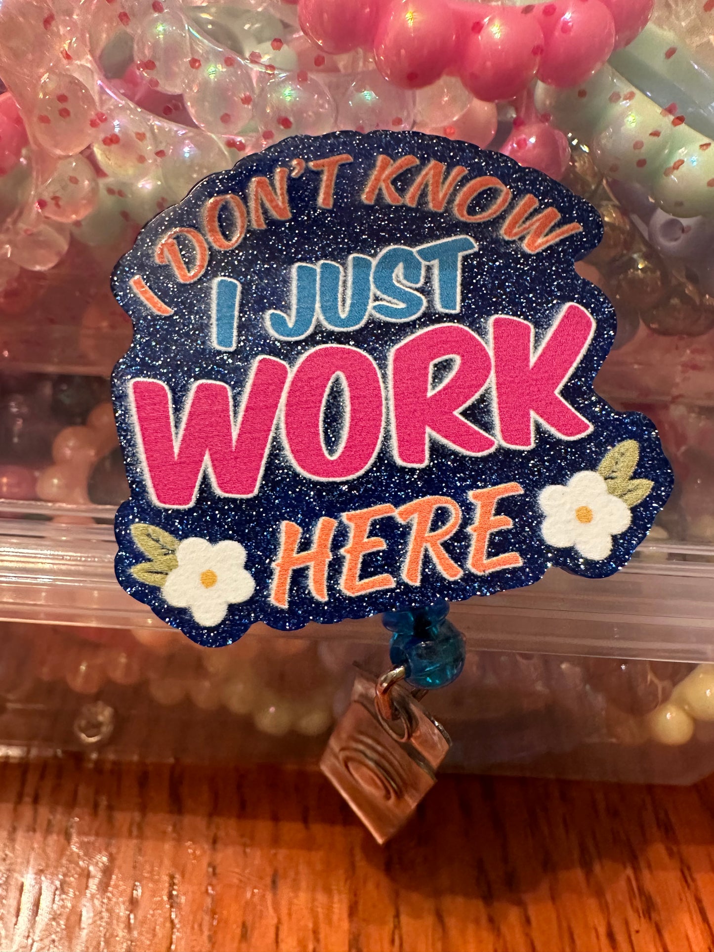 I just work here badge reel